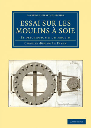 Libro Essai Sur Les Moulins a Soie <span> Charles-Bruno Le Payen </span> - KusiBooks