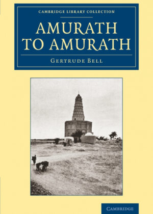 Libro Amurath to Amurath <span> Gertrude Bell </span> - KusiBooks