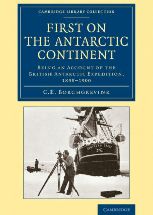 Libro First on the Antarctic Continent <span> C. E. Borchgrevink </span> - KusiBooks