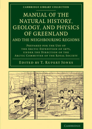 Libro Manual of the Natural History, Geology, and Physics of Greenland and the Neighbouring Regions <span>  </span> - KusiBooks