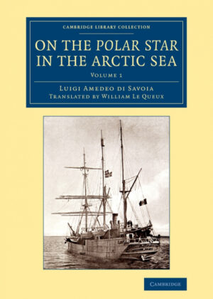 Libro On the Polar Star in the Arctic Sea <span> Luigi Amedeo Di Savoia </span> - KusiBooks