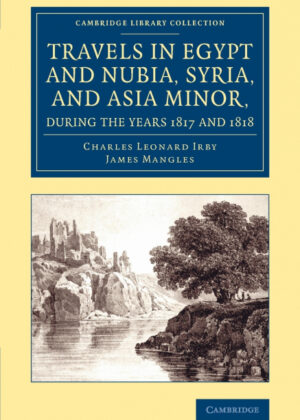 Libro Travels in Egypt and Nubia, Syria, and Asia Minor, during the years             1817 and 1818 <span> Charles Leonard Irby/James Mangles </span> - KusiBooks