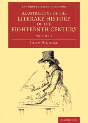 Libro Illustrations of the Literary History of the Eighteenth Century -             Volume 1 <span> John Nichols </span> - KusiBooks