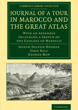 Libro Journal of a Tour in Marocco and the Great Atlas <span> Joseph Dalton Hooker/John Ball/George Maw </span> - KusiBooks