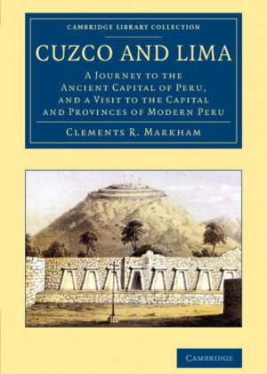 Libro Cuzco and Lima <span> Clements R. Markham </span> - KusiBooks