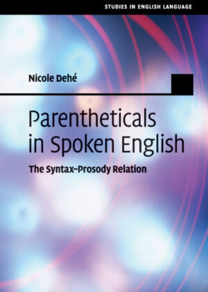 Libro Parentheticals in Spoken English <span> Nicole Dehé </span> - KusiBooks