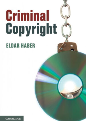 Criminal Copyright <span> Eldar Haber </span>
