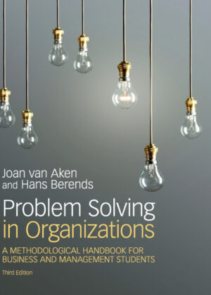 Libro Problem Solving in Organizations <span> Joan Ernst van Aken/Hans Berends </span> - KusiBooks