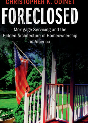 Foreclosed <span> Christopher K. Odinet </span>