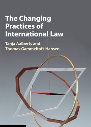The Changing Practices of International Law <span>  </span>