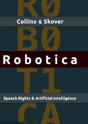 Libro Robotica <span> Ronald K. L. Collins/David M. Skover </span> - KusiBooks