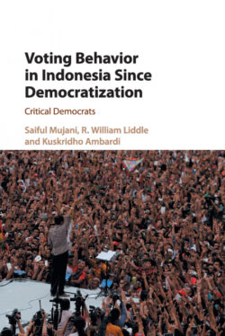 Libro Voting Behaviour in Indonesia since Democratization  Saiful Mujani/R. William Liddle/Kuskridho Ambardi  - KusiBooks