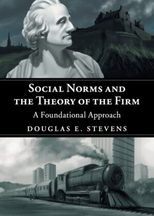 Libro Social Norms and the Theory of the Firm <span> Douglas E. Stevens </span> - KusiBooks