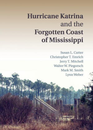 Libro Hurricane Katrina and the Forgotten Coast of Mississippi <span> Susan Cutter/Christopher T. Emrich/Jerry T. Mitchell </span> - KusiBooks