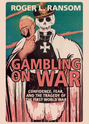 Libro Gambling on War <span> Roger L. Ransom </span> - KusiBooks