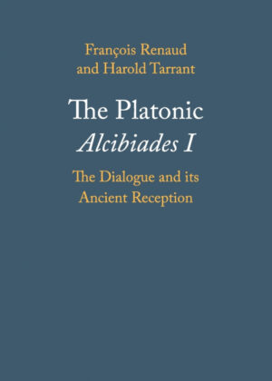 Libro The Platonic Alcibiades I <span> FranÁ§ois Renaud/Harold Tarrant </span> - KusiBooks