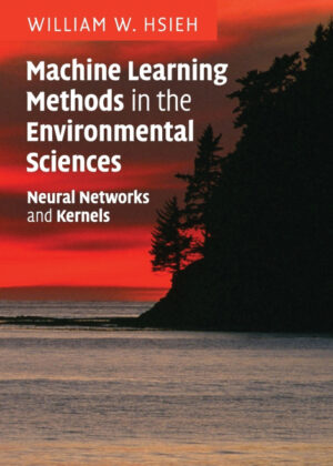 Libro Machine Learning Methods in the Environmental Sciences <span> William. W Hsieh </span> - KusiBooks