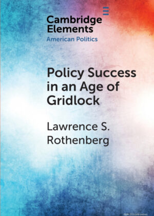 Libro Policy Success in an Age of Gridlock <span> Lawrence S. Rothenberg </span> - KusiBooks