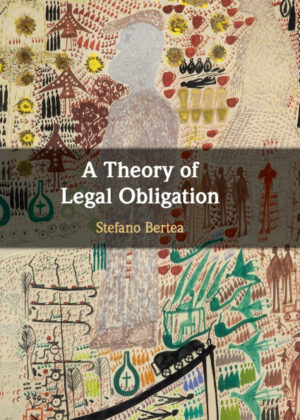 Libro A Theory of Legal Obligation <span> Stefano Bertea </span> - KusiBooks