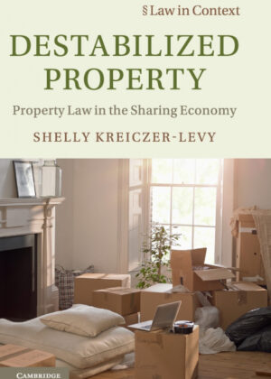 Destabilized Property <span> Shelly Kreiczer-Levy </span>