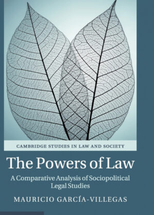 The Powers of Law <span> Mauricio García-Villegas </span>