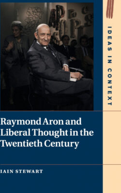 Libro Raymond Aron and Liberal Thought in the Twentieth Century  Iain Stewart  - KusiBooks