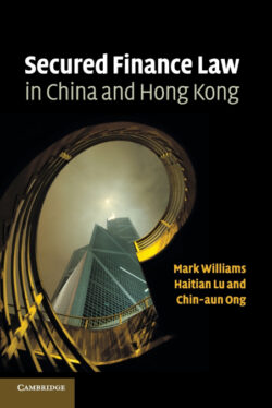 Libro Secured Finance Law in China and Hong Kong  Mark Williams/Haitian Lu/Chin Aun Ong  - KusiBooks