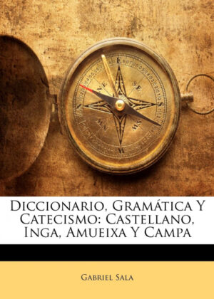 Libro Diccionario, Gramática Y Catecismo <span> Gabriel Sala </span> - KusiBooks