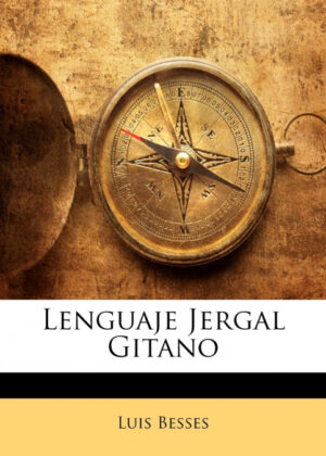 Libro Lenguaje Jergal Gitano <span> Luis Besses </span> - KusiBooks