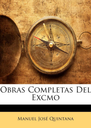 Libro Obras Completas Del Excmo <span> Manuel José Quintana </span> - KusiBooks