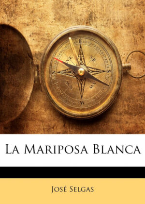 Libro La Mariposa Blanca <span> José Selgas </span> - KusiBooks