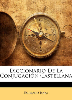 Libro Diccionario De La Conjugación Castellana <span> Emiliano Isaza </span> - KusiBooks