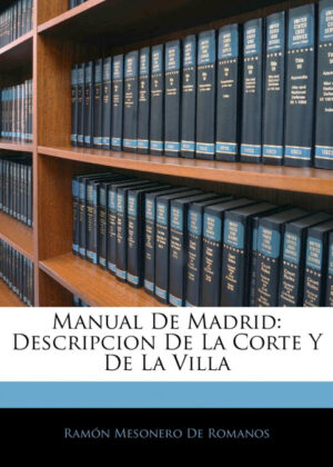 Libro Manual De Madrid <span> Ramón Mesonero De Romanos </span> - KusiBooks