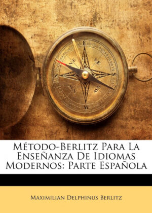 Libro Método-Berlitz Para La Enseñanza De Idiomas Modernos <span> Maximilian Delphinus Berlitz </span> - KusiBooks