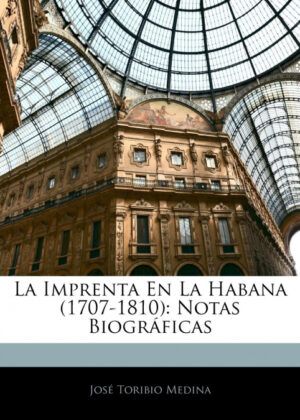 Libro La Imprenta En La Habana<span> José Toribio Medina </span> - KusiBooks
