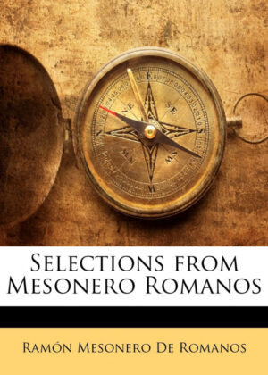 Libro Selections from Mesonero Romanos <span> Ramón Mesonero De Romanos </span> - KusiBooks