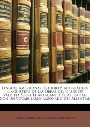 Libro Lenguas Americanas <span> Bartolomé Mitre/Samuel Alexander Lafone Quevedo </span> - KusiBooks