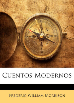 Libro Cuentos Modernos <span> Frederic William Morrison </span> - KusiBooks