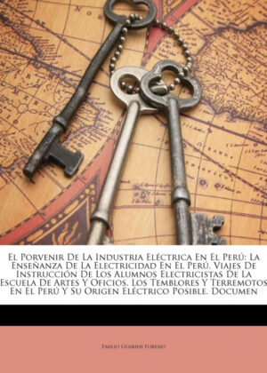 Libro El Porvenir De La Industria Eléctrica En El Perú <span> Emilio Guarini-Foresio </span> - KusiBooks