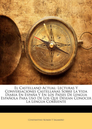 Libro El Castellano Actual <span> Constantino Román y Salamero </span> - KusiBooks