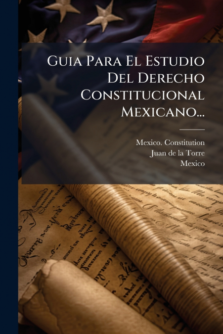 Guia Para El Estudio Del Derecho Constitucional Mexicano... 1 Libro Guia Para El Estudio Del Derecho Constitucional Mexicano... - KusiBooks