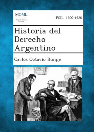 Libro Historia del Derecho Argentino <span> Carlos Octavio Bunge </span> - KusiBooks