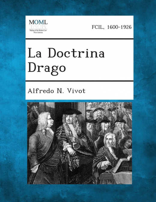 La Doctrina Drago <span> Alfredo N. Vivot </span> 1 Libro La Doctrina Drago Alfredo N. Vivot - KusiBooks