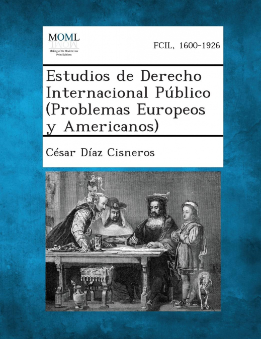 Estudios de Derecho Internacional Público (Problemas Europeos y Americanos) <span> César Díaz Cisneros </span> 1 Libro Estudios de Derecho Internacional Público César Díaz Cisneros - KusiBooks