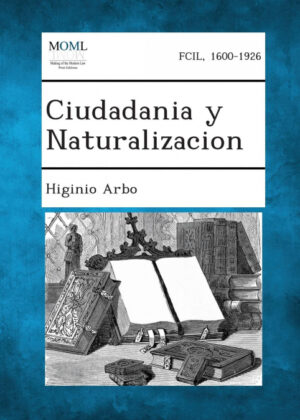 Libro Ciudadania y Naturalizacion <span> Higinio Arbo </span> - KusiBooks