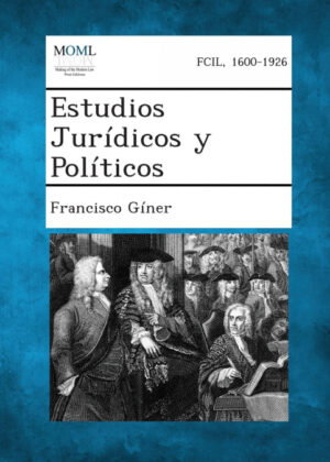 Libro Estudios Juridicos y Politicos <span> Francisco Giner </span> - KusiBooks