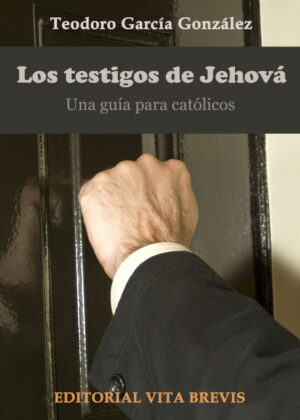 Libro Los testigos de jehová. Una guía para católicos <span> Teodoro García González </span> - KusiBooks