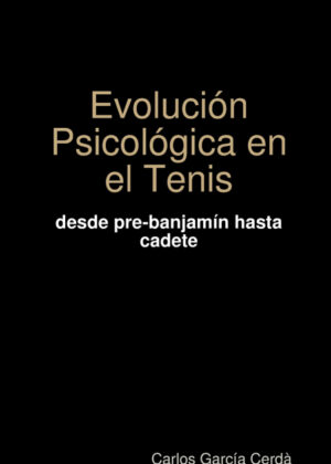Libro Evolución Psicológica en el tenis <span> Carlos García Cerdá </span> - KusiBooks