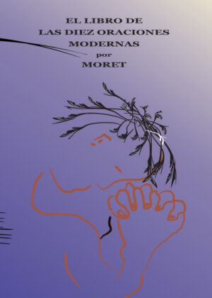 Libro El LIBRO DE LAS DIEZ ORACIONES MODERNAS <span> MORET </span> - KusiBooks
