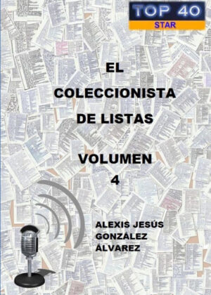 Libro El Coleccionista de Listas - Volumen 4 <span> Alexis Jesa S. Gonzalez Alvarez </span> - KusiBooks